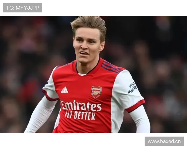 奥德加德进球势头亢奋，阿森纳争冠希望进一步增强